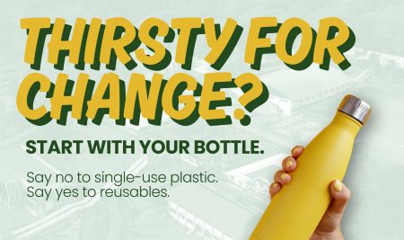 Say NO to Single Use Plastics, Say YES to Reusables